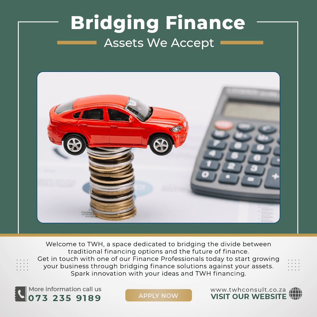 Bridge Loan Assets We Accept in Klerksdorp